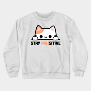 Stay Positive Crewneck Sweatshirt